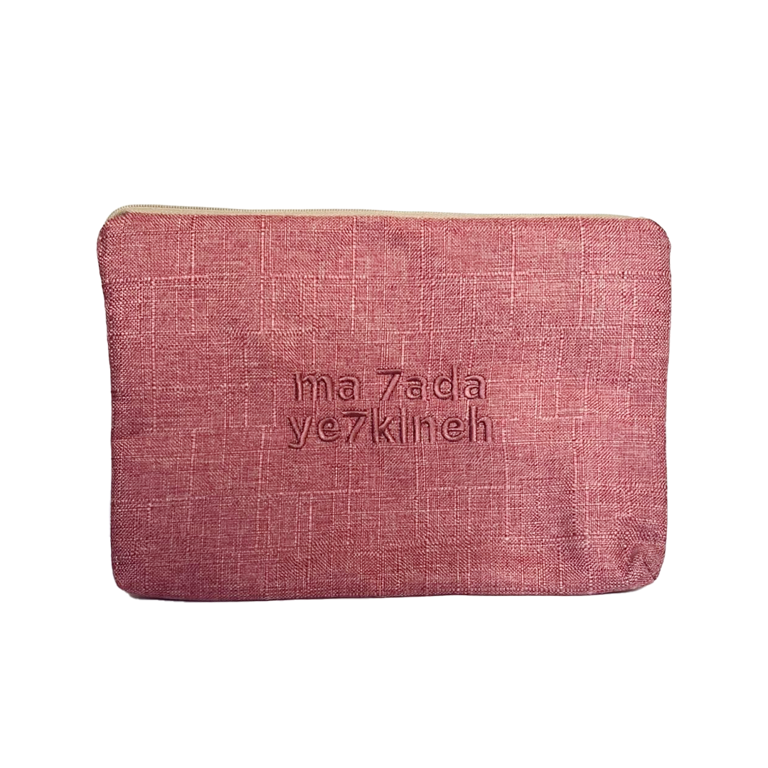 Ma 7ada Ye7kineh Pouch
