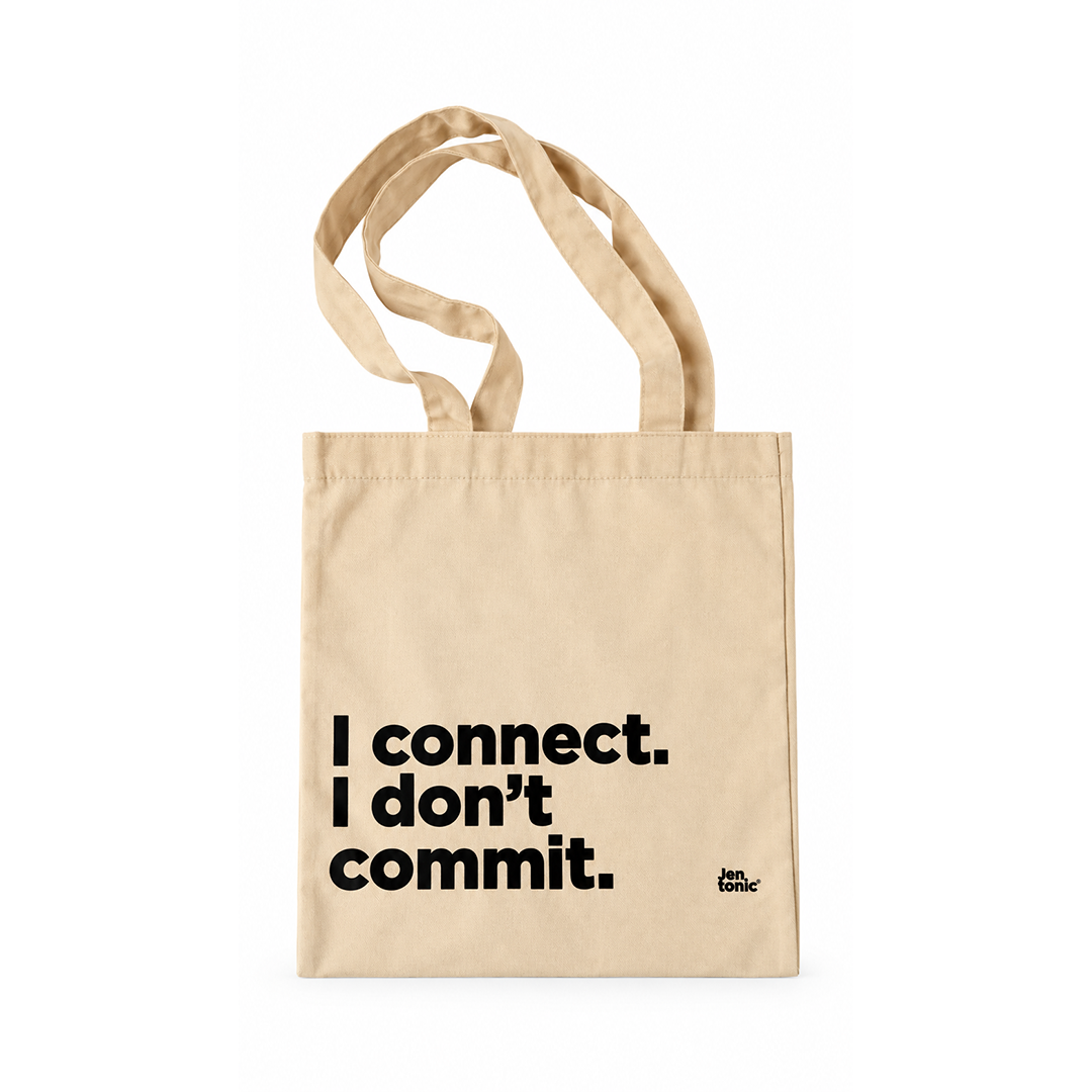I connect I don’t commit Tote Bag