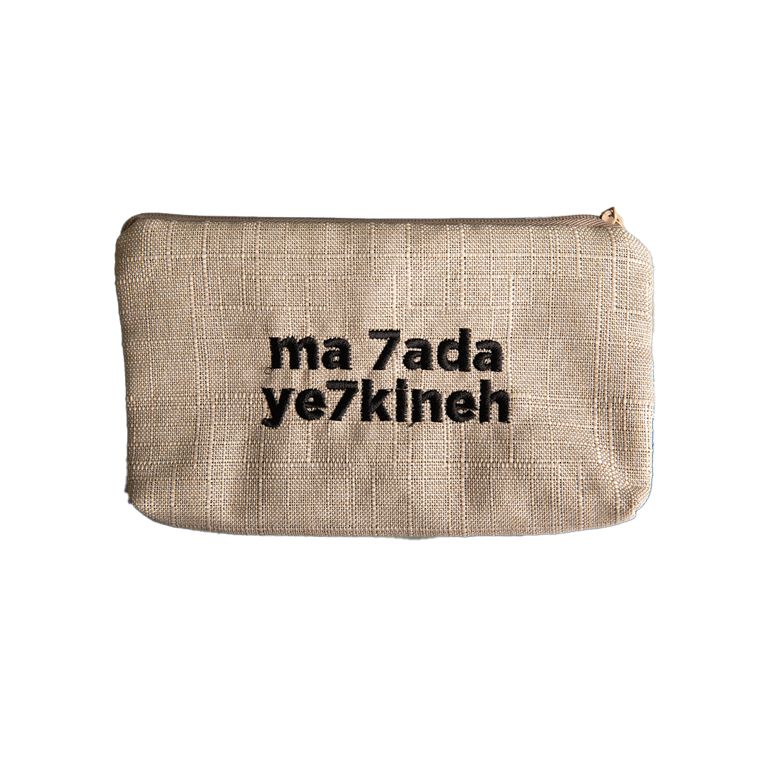 Ma 7ada Ye7kineh Small Pouch