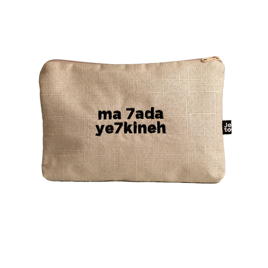 Ma 7ada Ye7kineh Big Pouch